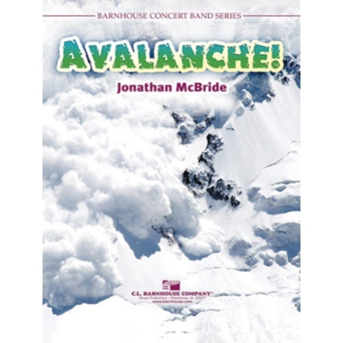 Avalanche! CB3.5 SC/PTS by Jonathan McBride, C.L. Barnhouse Company, Barnhouse Concert Band Series