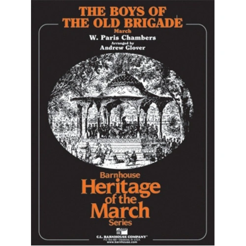 The Boys of the Old Brigade CB4 SC/PTS by W. Paris Chambers, Arranged by Andrew Glover, C.L. Barnhouse Company