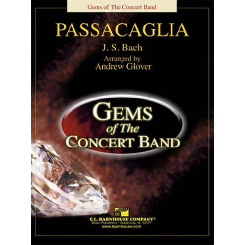 Passacaglia for Concert Band by Bach, Arranged by Andrew Glover, C.L. Barnhouse, Gems of the Concert Band Series