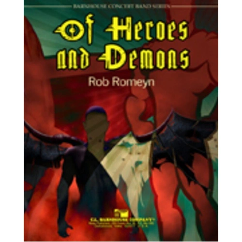 Of Heroes and Demons CB4 SC/PTS by Rob Romeyn