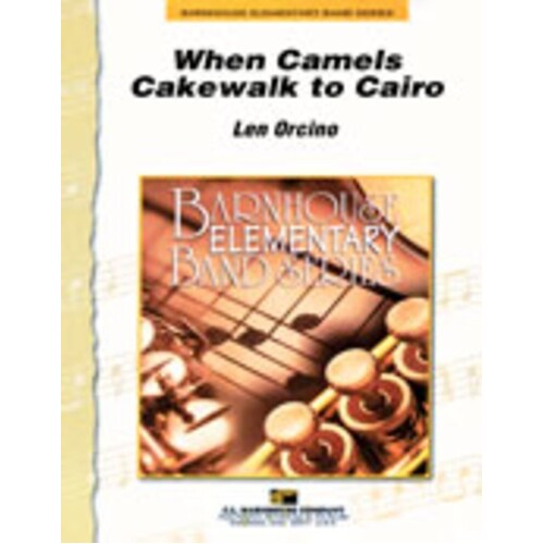 When Camels Cakewalk To Cairo Concert Band 