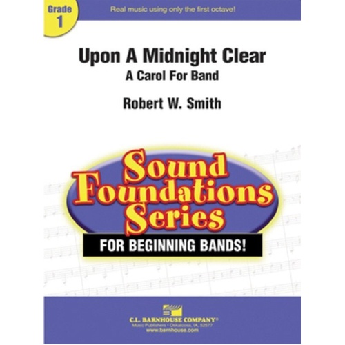 Upon A Midnight Clear for Young Band by Robert W. Smith, C.L. Barnhouse Company, Sound Foundations Series