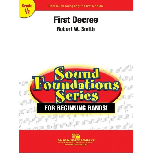 First Decree by Robert W. Smith for Beginning Band - C.L. Barnhouse Company Sound Foundations Series