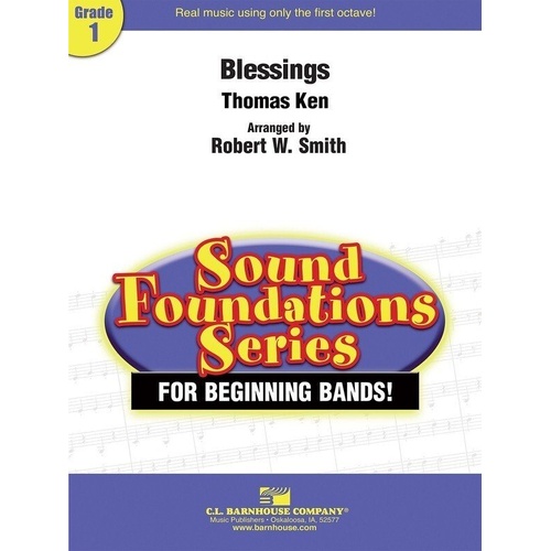 Blessings CB1 SC/PTS by Thomas Ken, Arranged by Robert W. Smith, C.L. Barnhouse Company, Sound Foundations Series