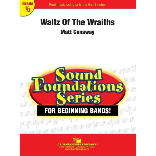 Waltz of the Wraiths CB.05 SC/PTS by Matt Conaway - C.L. Barnhouse Company, Sound Foundations Series