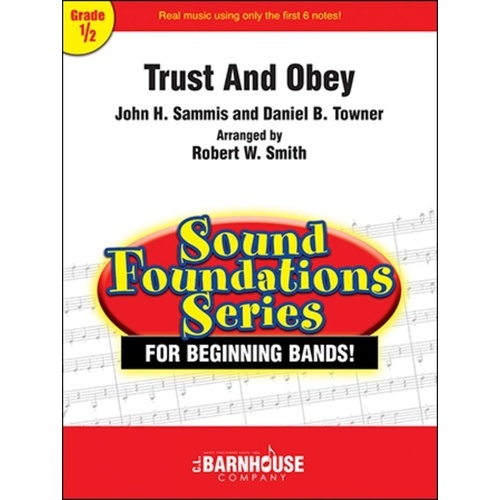 Trust and Obey for Young Concert Band by Robert W. Smith