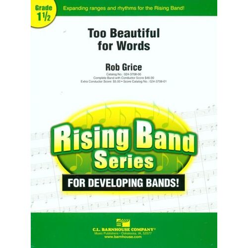 Too Beautiful For Words Concert Band  Score/Parts