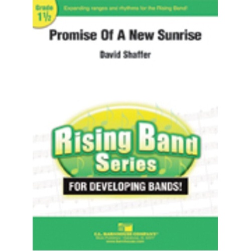 Promise of a New Sunrise CB1.5 SC/PTS by David Shaffer, C.L. Barnhouse Company, Rising Band Series