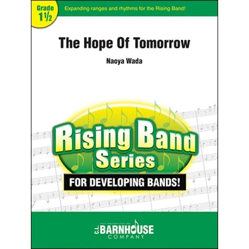 The Hope of Tomorrow CB1.5 SC/PTS by Naoya Wada, C.L. Barnhouse - Rising Band Series