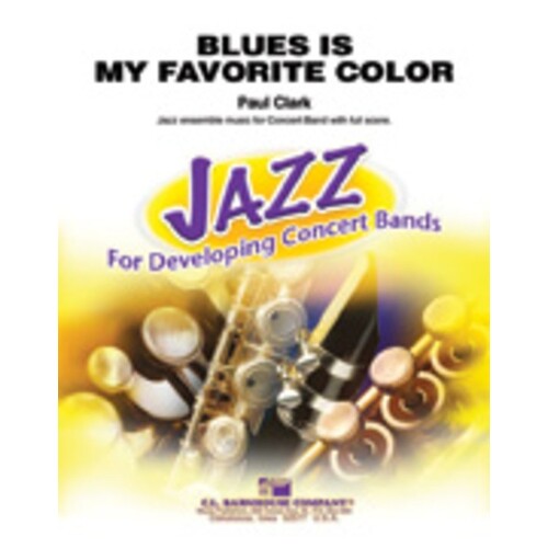Blues Is My Favourite Colour Concert Band  Score/Parts