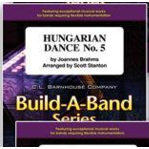 Hungarian Dance No. 5 Arr. Scott Stanton for Build-A-Band Series