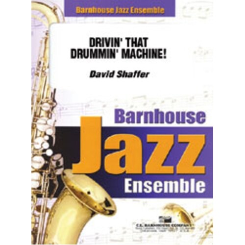 Drivin That Drummin Machine Junior Ensemble (Music Score/Parts) Book