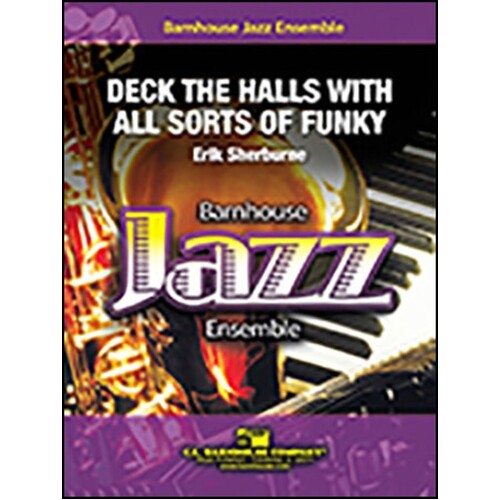 Deck The Halls With All Sorts Of Funky Junior Ensemble 2.5 Score/Parts Book