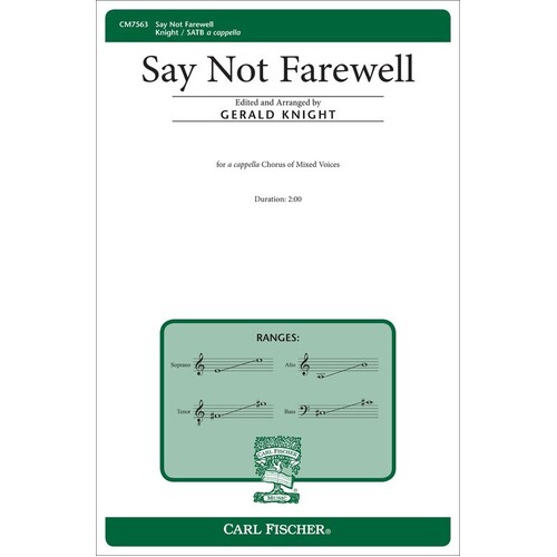 Say Not Farewell SATB A Cappella (Octavo) Book