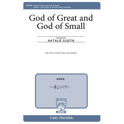 God of Great and God of Small Unison by Natalie Sleeth, Choral, 8 Pages, Carl Fischer