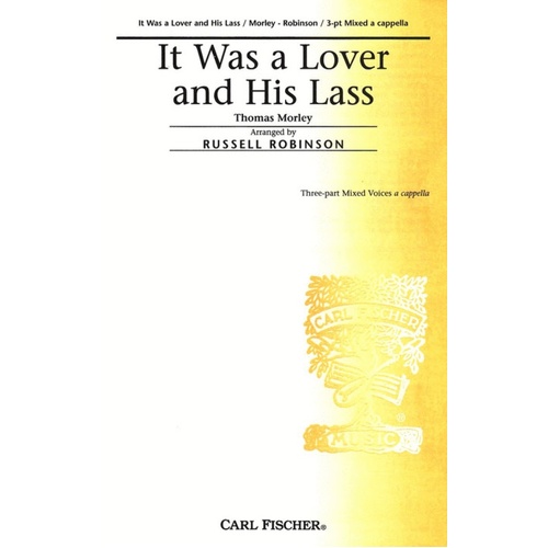 It Was A Lover And His Lass Arr Robinson 3 Part