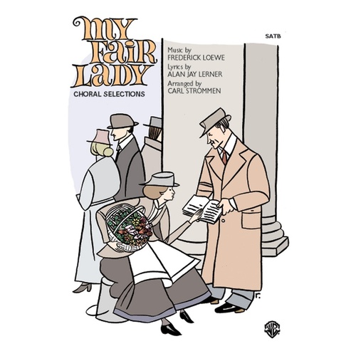 My Fair Lady Selections SATB Arr Strommen