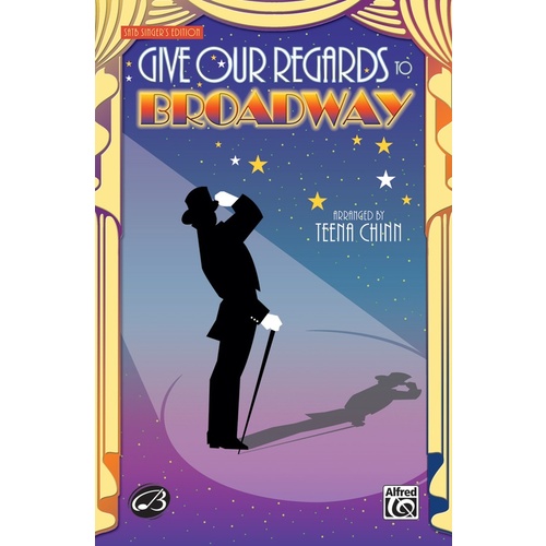 Give Our Regards To Broadway SATB Singers Ed
