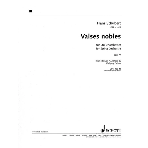 Schubert - Valses Nobles Op. 77 D 969 String Orchestra Parts by Wolfgang Fortner, Schott Music, 74 Pages