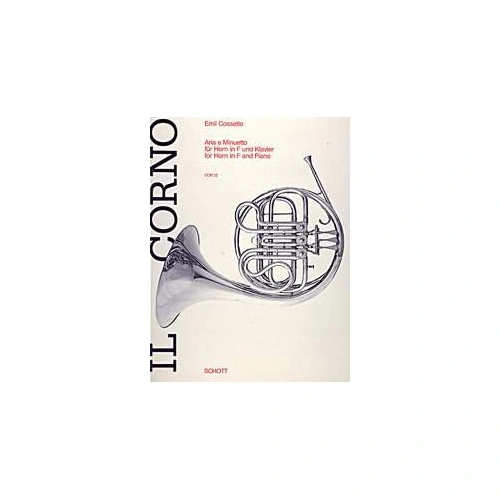 Cossetto - Aria e Minuetto for French Horn and Piano, 26 Pages, Published by Schott Music