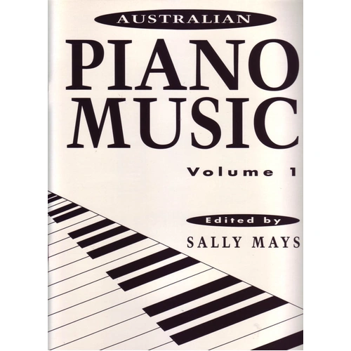 Australian Piano Music Vol. 1 by Sally Mays