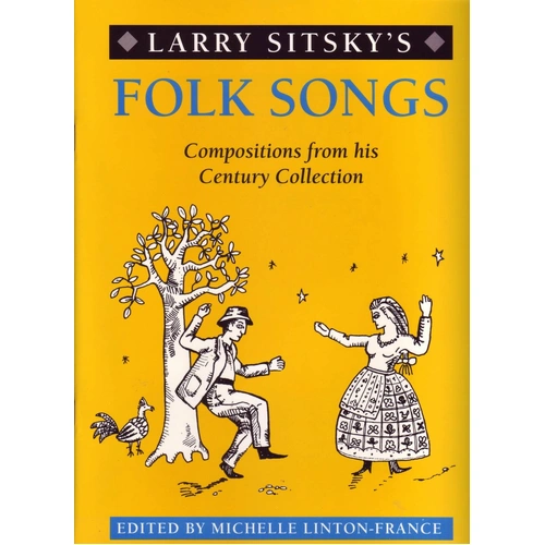 Folk Songs for Piano by Larry Sitsky - Currency Press, Levels Preliminary to 3, 1 Page