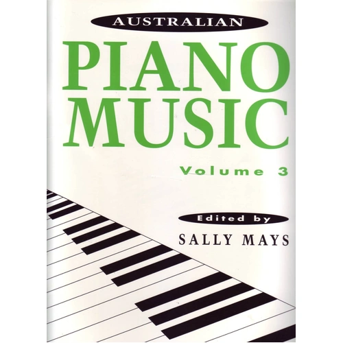 Australian Piano Music Volume 3, 28 Pieces for Piano, Grades 3-5, AMEB Listed Works, Currency Press