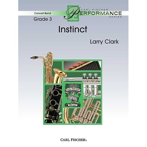 Instinct by Larry Clark for Concert Band