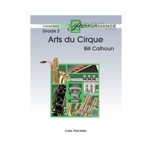 Arts Du Cirque Concert Band Sheet Music Grade 3