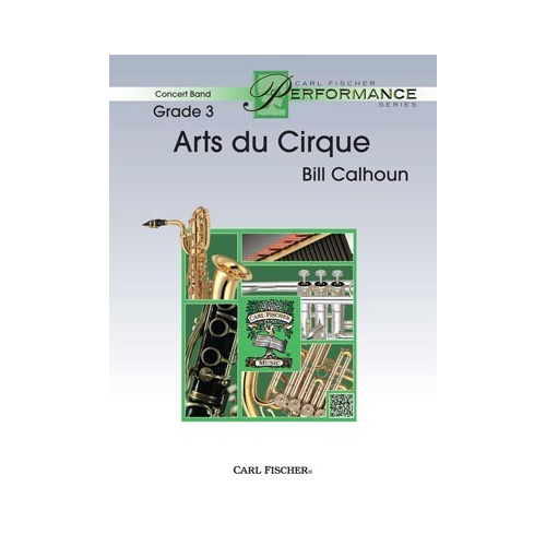 Arts Du Cirque Concert Band Sheet Music Grade 3