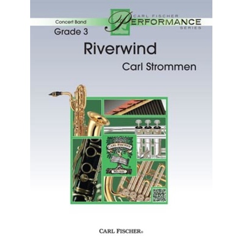 Riverwind by Carl Strommen for Concert Band - Carl Fischer