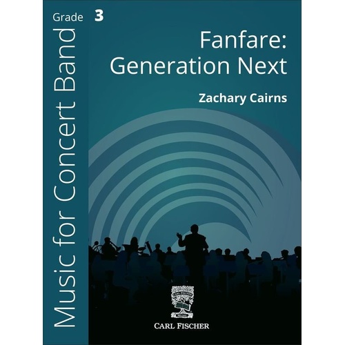 Fanfare: Generation Next CB3 SC/PTS by Zachary Cairns, Concert Band Series, Carl Fischer, 190 pages