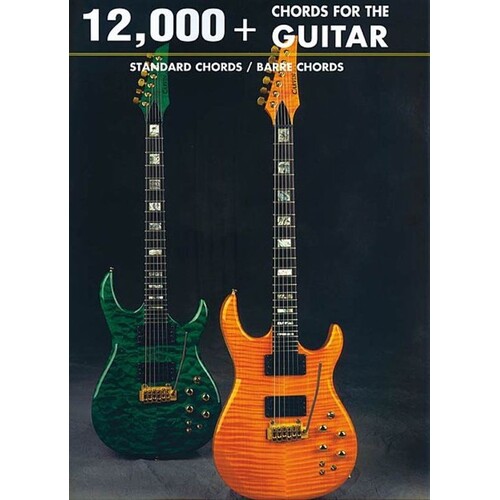 12000 Plus Chords For The Guitar Book