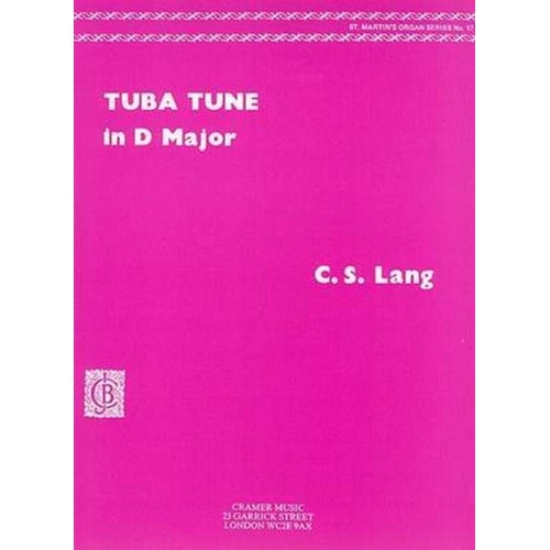 C.S. Lang - Tuba Tune in D Major for Organ Solo, 4 Pages, Cramer Music