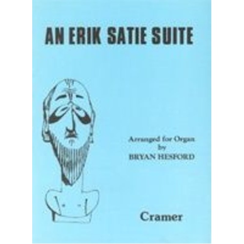 Eric Satie Suite for Organ - Arranged by Bryan Hesford - Cramer Music - Organ Solo