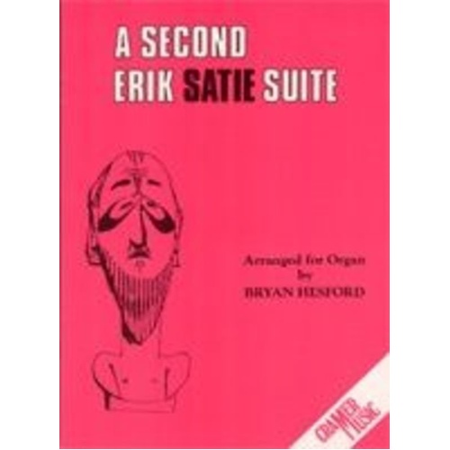 A Second Eric Satie Suite for Organ by Bryan Hesford, Publisher: Cramer Music, Organ Solo Format