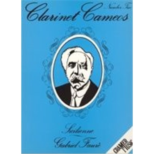 Faure - Sicilienne for Clarinet and Piano (Clarinet Cameos No. 2)