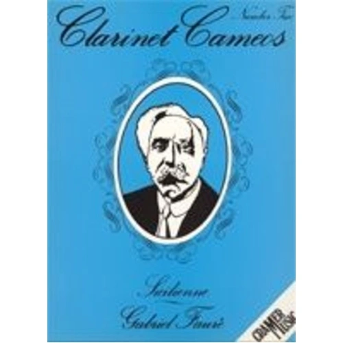 Faure - Sicilienne for Clarinet/Piano (Clarinet Cameos No. 2) by Cramer Music, 10 Pages