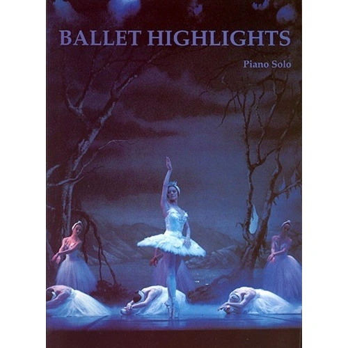 Ballet Highlights for Piano Solo by Cecil Bolton - 96 Pages, Cramer Music