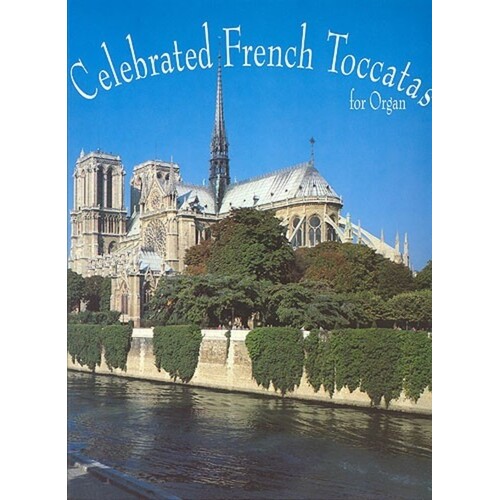 Celebrated French Toccatas Pipe Organ Book