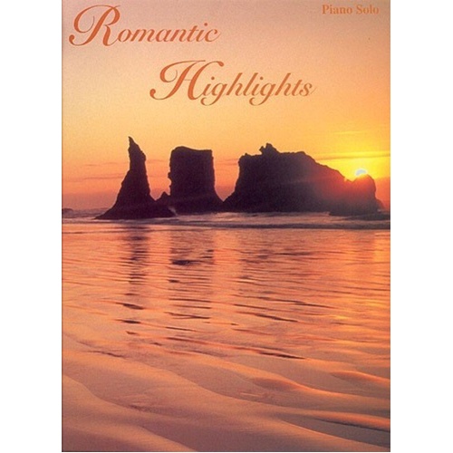 Romantic Highlights for Piano Solo by Cecil Bolton