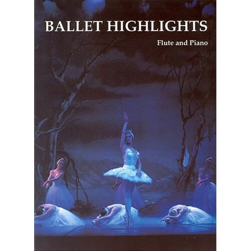 Ballet Highlights Flute/Piano Book