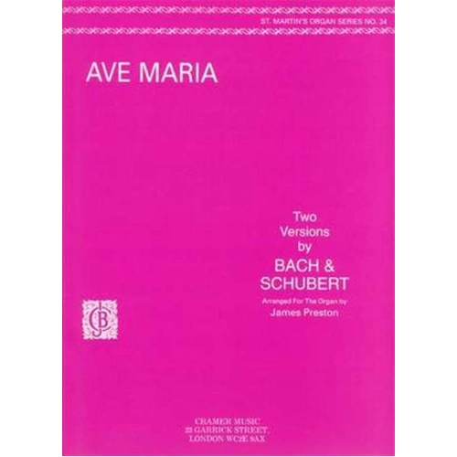 Ave Maria: Two Versions for Organ by Bach and Schubert