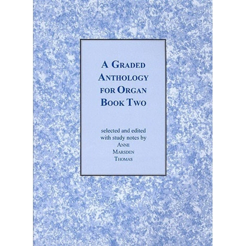 A Graded Anthology for Organ Book 2 by Cramer Music - 33 Pieces, 52 Pages