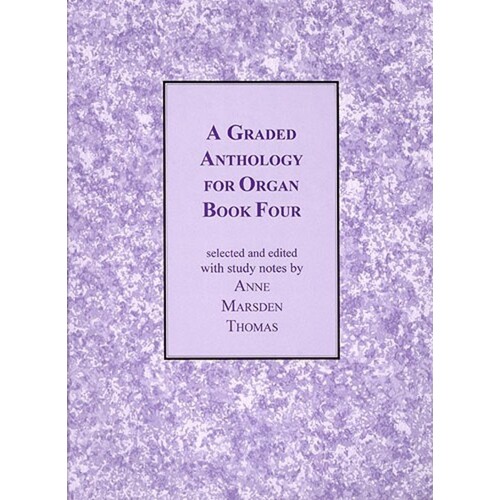 Graded Anthology For Organ Book 4 Book