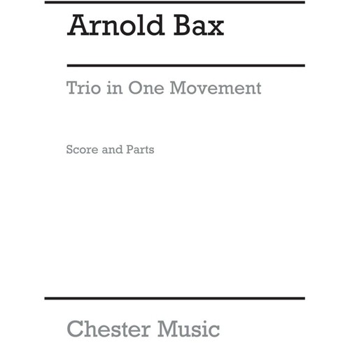 Bax - Trio In One Movement Violin/Viola/Piano Score/Parts Book