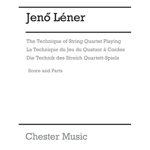 Lener - Technique Of String Quartet Playing Score/Parts Book