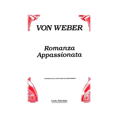 Weber - Romance Appassionata for Trombone and Piano, Carl Fischer, 12 Pages