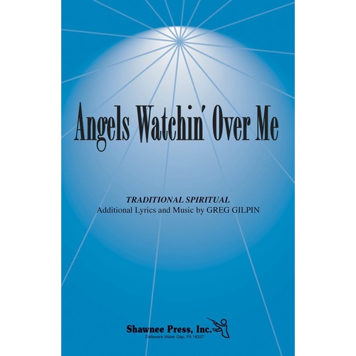 Angels Watchin Over Me SSAb SATB Book