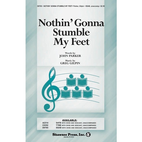 Nothin Gonna Stumble My Feet SSAb A Cappella Book